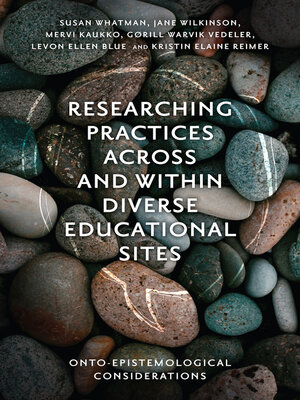 cover image of Researching Practices Across and Within Diverse Educational Sites